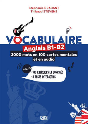 Vocabulaire anglais B1-B2 : 2.000 mots en 100 cartes mentales et en audio
