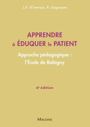 Apprendre à éduquer le patient : approche pédagogique : l'Ecole de Bobigny