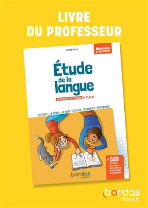 Etude de la langue : grammaire du collège, 6e, 5e, 4e, 3e, nouveau programme : livre du professeur