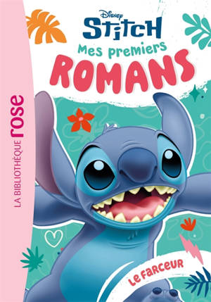 Mes premiers romans Stitch. Vol. 8. Le farceur