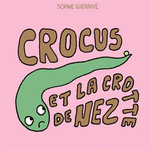 Crocus. Crocus et la crotte de nez