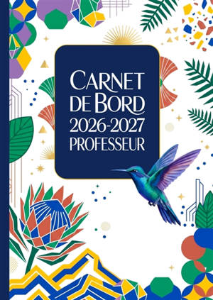 Carnet de bord professeur 2026-2027 : Agenda A4 planificateur enseignant