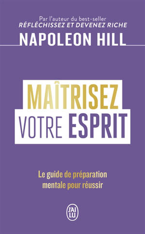 Maîtrisez votre esprit : le guide de préparation mentale pour réussir