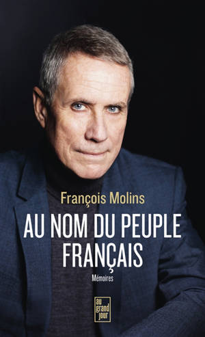 Au nom du peuple français : mémoires