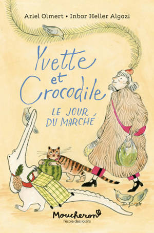Yvette et Crocodile : le jour du marché