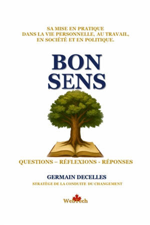 BON SENS : QUESTIONS : REFLEXIONS - REPONSES