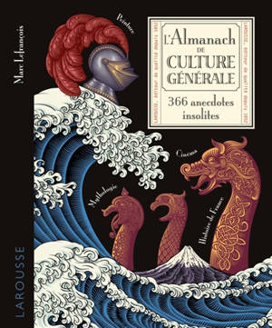 L'almanach de culture générale : petit inventaire insolite