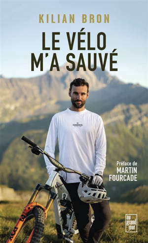 Le vélo m'a sauvé : récit