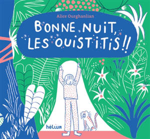 Bonne nuit, les ouistitis !!