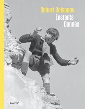Robert Doisneau : instants donnés