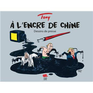 A l'encre de Chine : dessins de presse