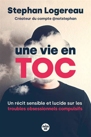 Une vie en toc : un récit sensible et lucide sur les troubles obsessionnels compulsifs