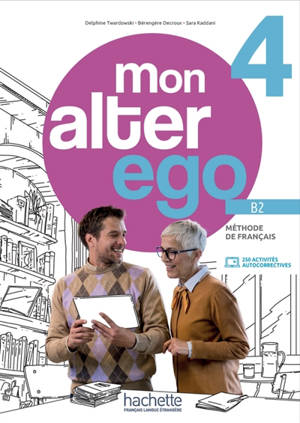Mon alter ego 4, méthode de français B2