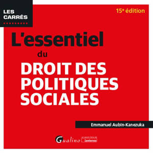 L'essentiel du droit des politiques sociales