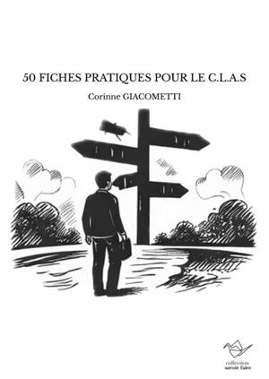 50 FICHES PRATIQUES POUR LE C.L.A.S