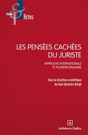 Les pensées cachées du juriste : approche internationale