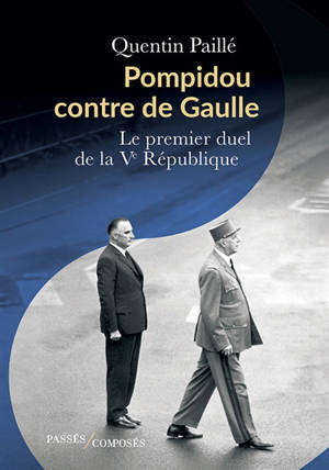 Pompidou contre de Gaulle : le premier duel de la Ve République