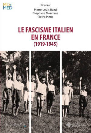 Le fascisme italien en France (1919-1945)