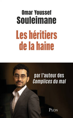 Les héritiers de la haine