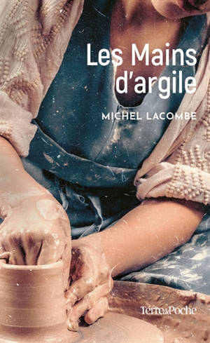 Les mains d'argile