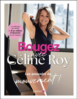 Bougez : les pouvoirs du mouvement