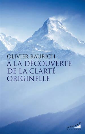 A la découverte de la clarté originelle