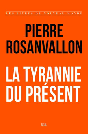 La tyrannie du présent