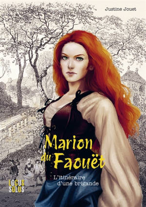 Marion du Faouët : itinéraire d'une brigande