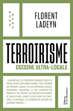 Terroirisme : cuisine ultra-locale