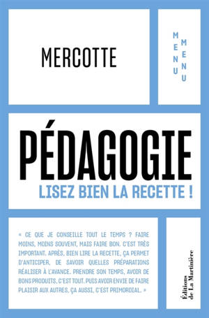 Pédagogie : lisez bien la recette !