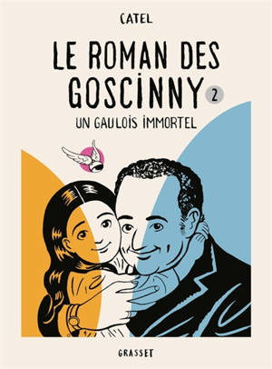 Le roman des Goscinny. Vol. 2. Un Gaulois immortel