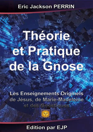 Théorie et Pratique de la Gnose