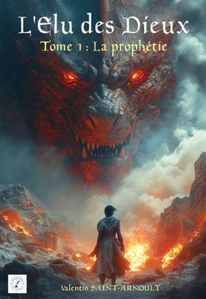 L'Elu des Dieux Tome 1 : La Prophétie