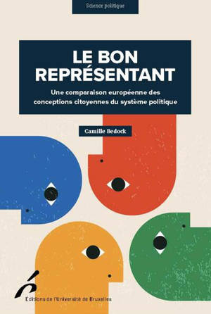Le bon représentant : une comparaison européenne des conceptions citoyennes du système politique