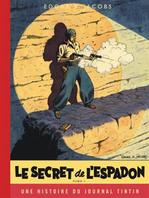 Les aventures de Blake et Mortimer. Vol. 1. Le secret de l'Espadon. Vol. 1. La poursuite fantastique