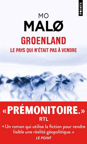 Groenland, le pays qui n'était pas à vendre : thriller