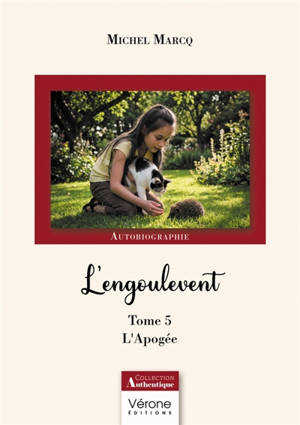 L'engoulevent : Tome 5 L'Apogée