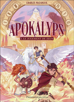 Apokalyps. Vol. 1. Le jugement de Zeus