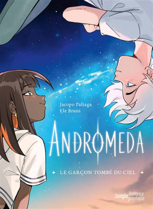Andromeda : le garçon tombé du ciel