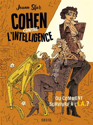 Cohen contre l'intelligence ou Comment survivre à l'IA