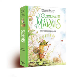 La communauté du marais. Vol. 2. Le pacte des plumes