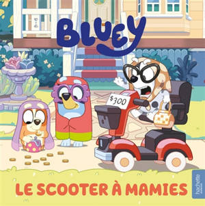 Bluey. Le scooter à mamies