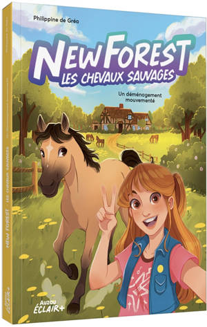 New Forest : les chevaux sauvages. Vol. 1. Un déménagement mouvementé