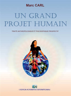 Le grand projet humain