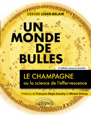 Un monde de bulles : le champagne ou la science de l'effervescence