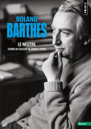 Le neutre : cours au Collège de France 1978