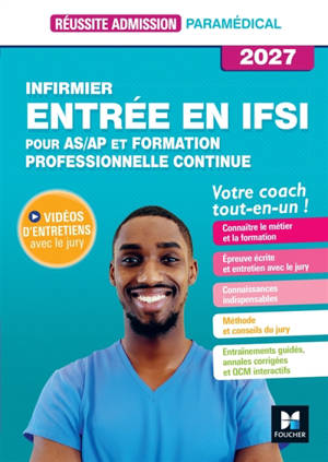 Infirmier, entrée en IFSI : pour AS-AP et formation professionnelle continue, votre coach tout-en-un ! : 2027