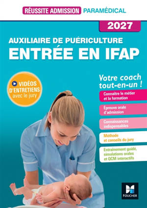Auxiliaire de puériculture, entrée en IFAP : votre coach tout-en-un ! : 2027