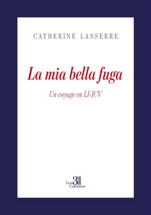 La mia bella fuga : Un voyage en LI-ICV