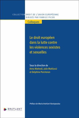 Le droit européen dans la lutte contre les violences sexistes et sexuelles